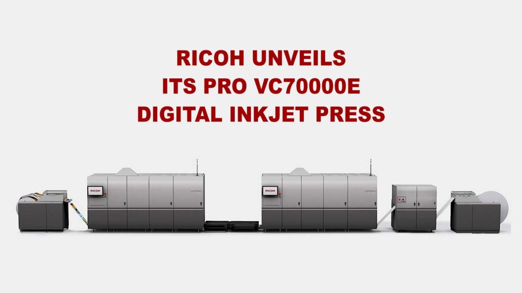 Ricoh unveils its Pro VC70000e Digital Inkjet Press