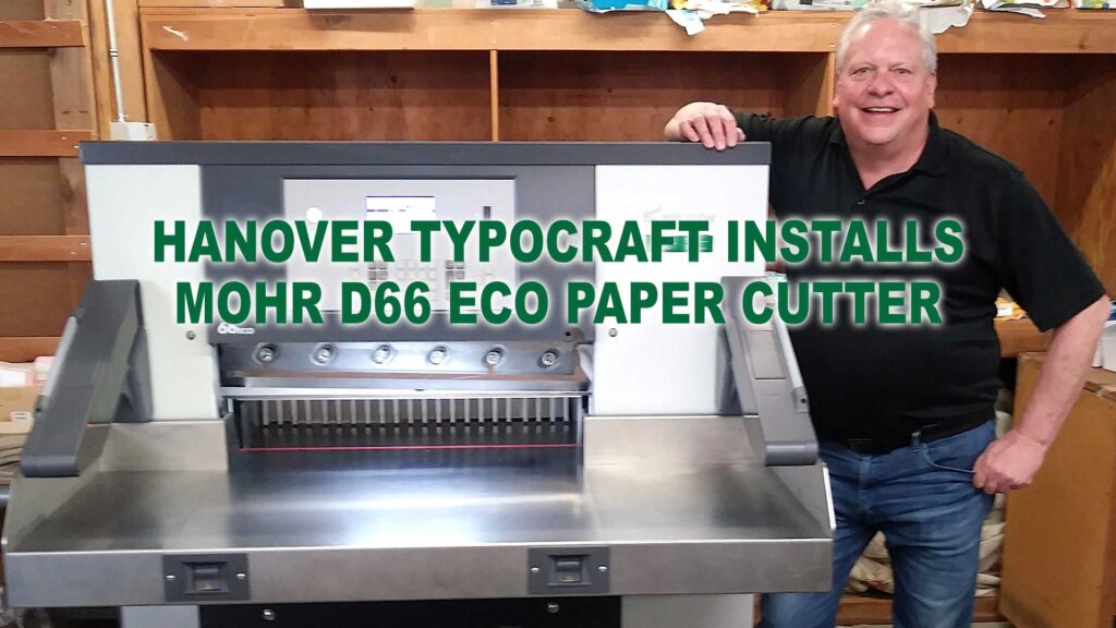 Hanover Typocraft installs Mohr D66 ECO Paper Cutter