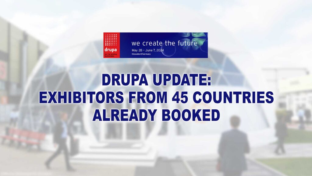 Drupa update: Exhibitors from 45 countries already booked