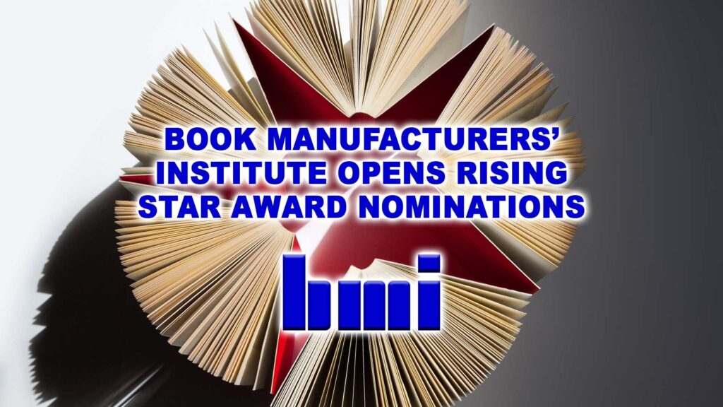 Book Manufacturers’ Institute opens Rising Star Award nominations