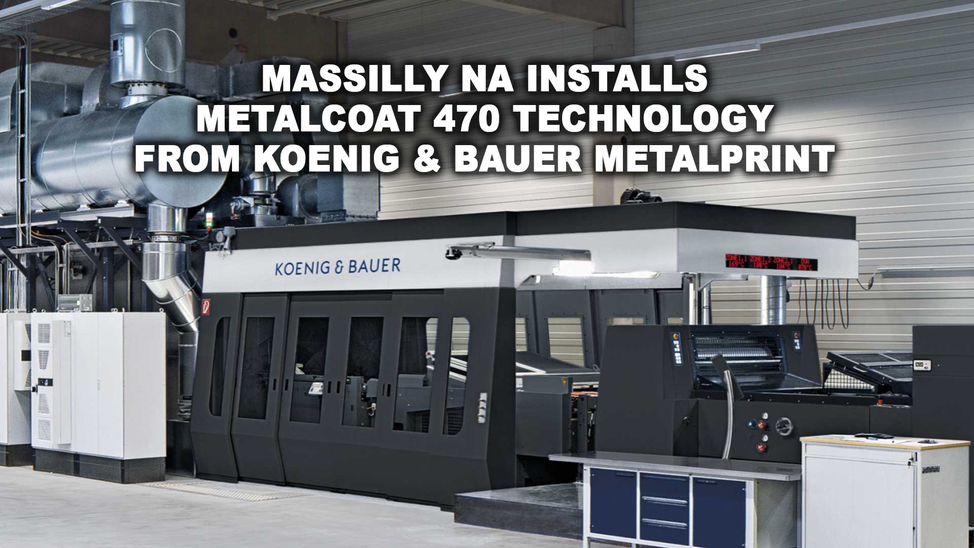 Massilly NA installs MetalCoat 470 technology from Koenig & Bauer  MetalPrint - Graphic Arts Media